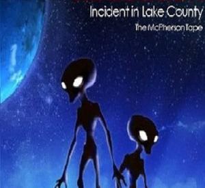 Alien Abduction: Incident in Lake County