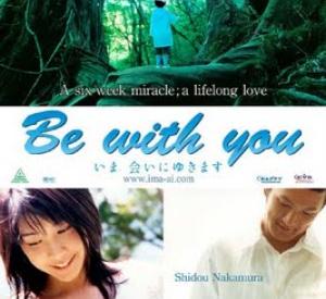 Be with You