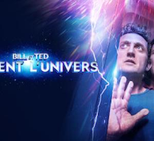 Bill & Ted Sauvent l'Univers