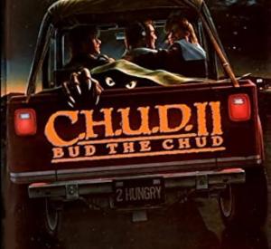 CHUD II: Bud the Chud
