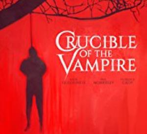 Crucible of the Vampire