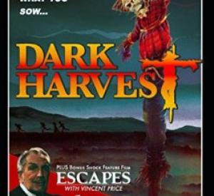 'Escapes' en bonus sur le DVD de 'Dark Harvest' (chez Intervision - 2017)