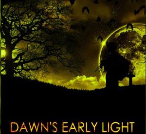 Dawn's Early Light Dawn's Early Light