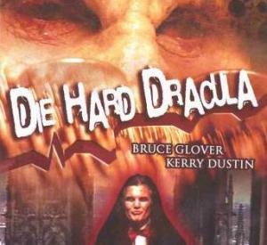 Die Hard Dracula