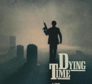 Dying Time Dying Time