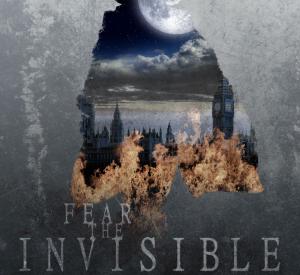 Fear the Invisible Man