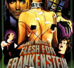 Flesh for Frankenstein Flesh for Frankenstein