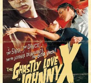 The Ghastly Love of Johnny X