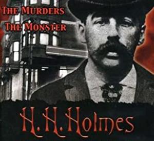 H.H. Holmes: America's First Serial Killer