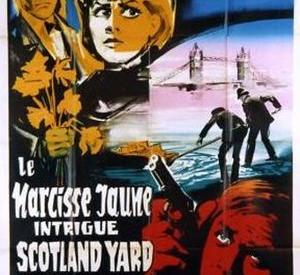 Le Narcisse jaune intrigue Scotland Yard Le Narcisse jaune intrigue Scotland Yard