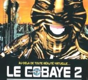 Le Cobaye 2 : Cyberespace Le Cobaye 2 : Cyberespace