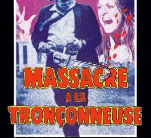 Massacre à la Tronçonneuse