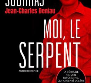 Moi, Le Serpent (Autobiographie de Charles Sobhraj)