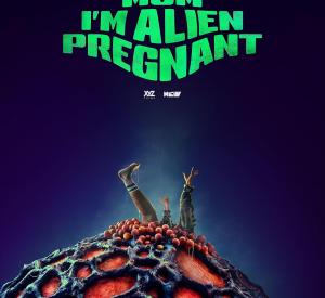 Mum, I'm Alien Pregnant