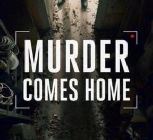 Murder Comes Home