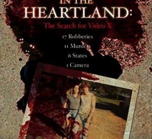  Murder in Heartland: Search for Video X