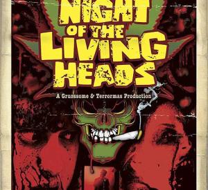 Night of the Living Heads
