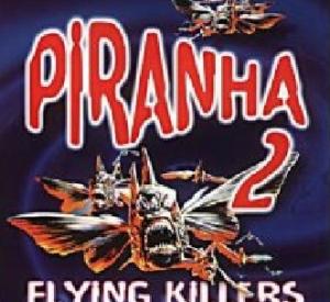 Piranha 2 : Les Tueurs Volants