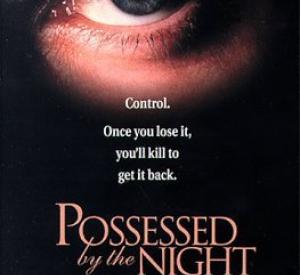 Possessed By The Night