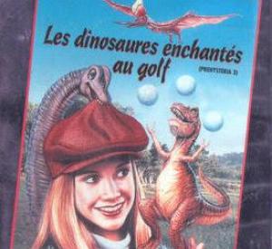 Les Dinosaures enchantes au golf