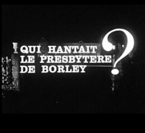 Qui hantait le presbytère de Borley ?