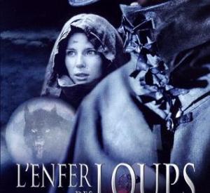 L'Enfer des loups