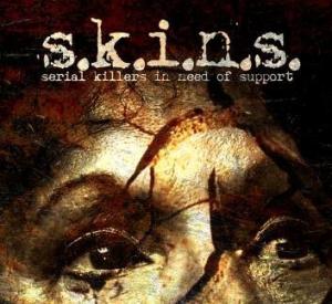 S.K.I.N.S.: Serial Killers in Need of Support