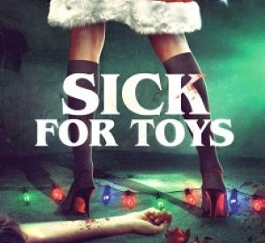 Sick for Toys