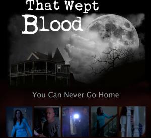 The House That Wept Blood