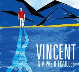 Vincent n'a pas d'écailles