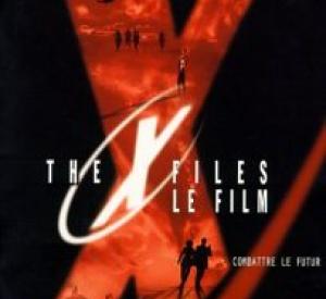 X-Files - Le Film : Combattre le Futur