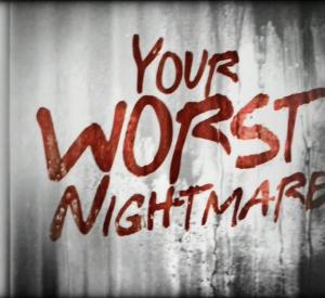 Your Worst Nightmare