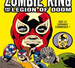 Zombie king and the legion of doom