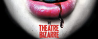 The Theatre Bizarre