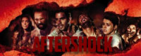 Aftershock : l&#039;Enfer sur Terre