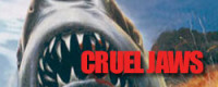 Cruel Jaws