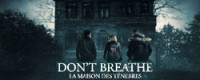 Don&#039;t Breathe - La maison des ténèbres