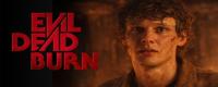Evil Dead Burn Evil Dead Burn
