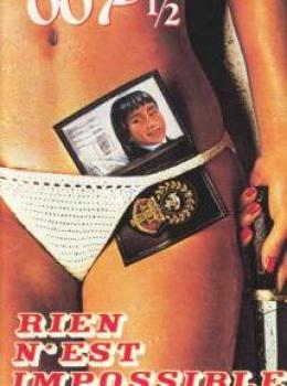 007 1/2: Rien n'est Impossible