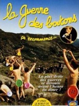 La Guerre des Boutons : Ça Recommence La Guerre des Boutons : Ça Recommence