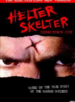 Helter Skelter : La Folie de Charles Manson