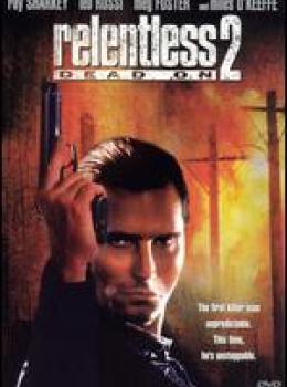 Dead On: Relentless 2 Dead On: Relentless 2