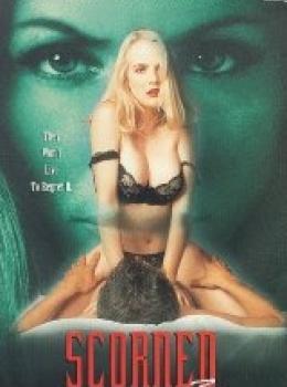 Scorned 2 Scorned 2