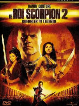 Le Roi Scorpion 2 : Guerrier de légende