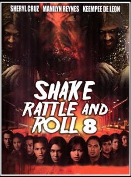 Shake Rattle & Roll 8