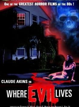 Where Evil Lives
