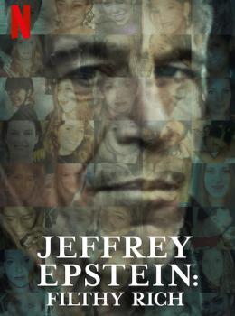 Jeffrey Epstein: Pouvoir, Argent et Perversion