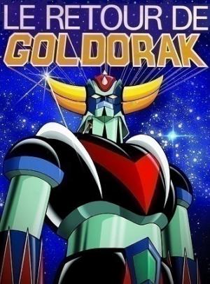 Le Retour de Goldorak Le Retour de Goldorak