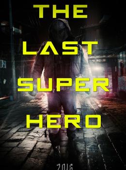All Superheroes Must Die 2: The Last Superhero