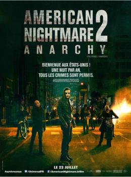 American Nightmare 2 : Anarchy American Nightmare 2 : Anarchy